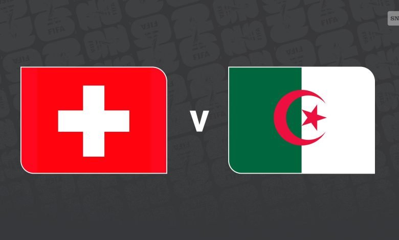 Algeria vs Switzerland: 2026 FIFA World Cup Round of 32 Preview, Date, TV Channels, Predicted Lineups & Algeria’s Round of 16 Chances